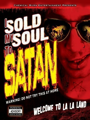 I Sold My Soul to Satan (2010)