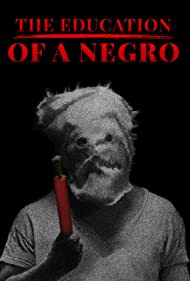 The Education of a Negro