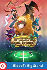 Bidoof's Big Stand (2022)