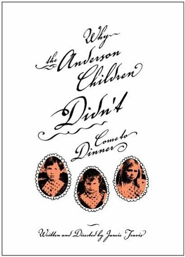 Why the Anderson Children Didn't Come to Dinner (2003)