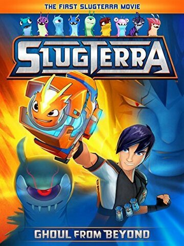 Slugterra: Ghoul from Beyond (2014)